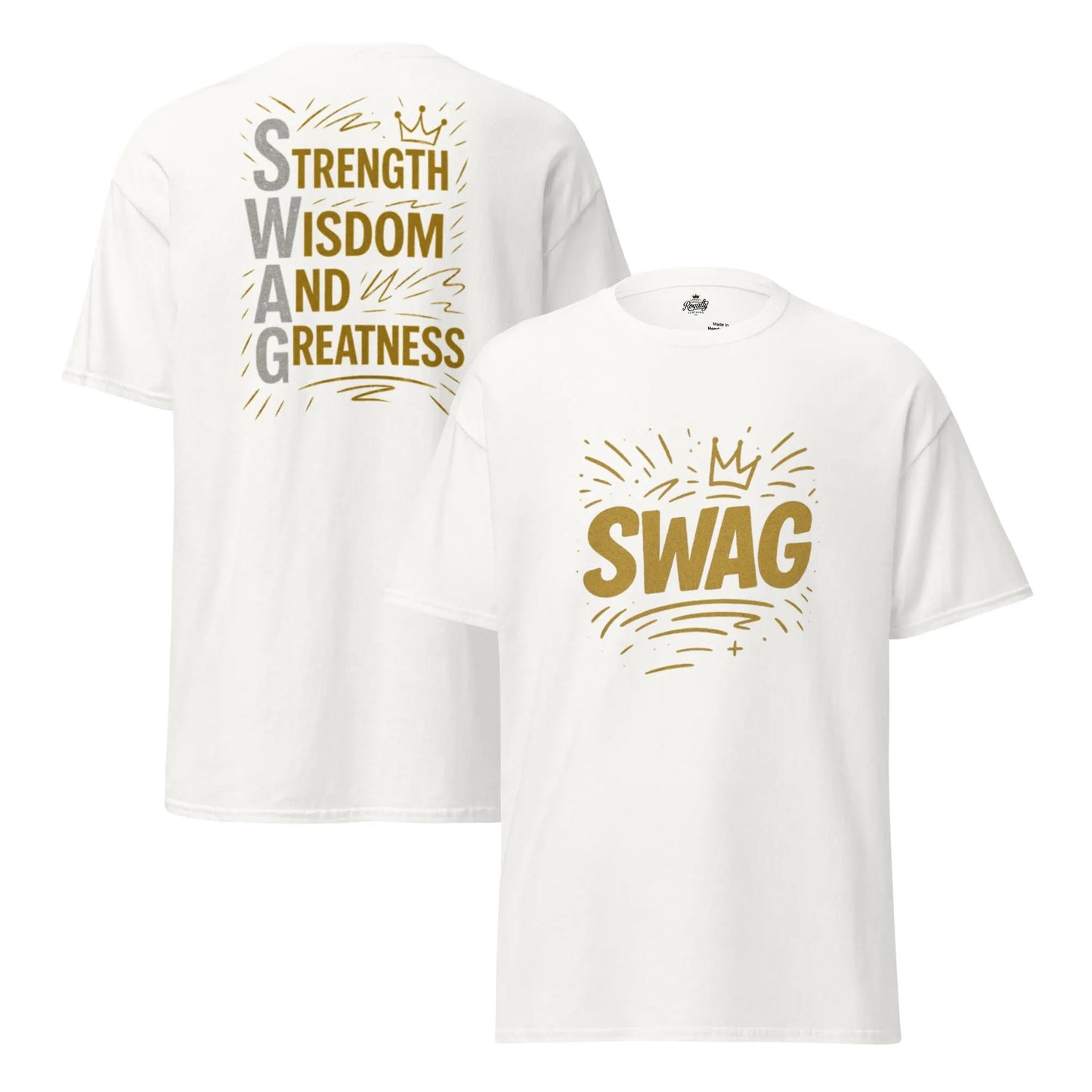 SWAG T-Shirt – Strength. Wisdom. And. Greatness.