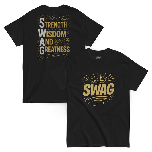 SWAG T-Shirt – Strength. Wisdom. And. Greatness.
